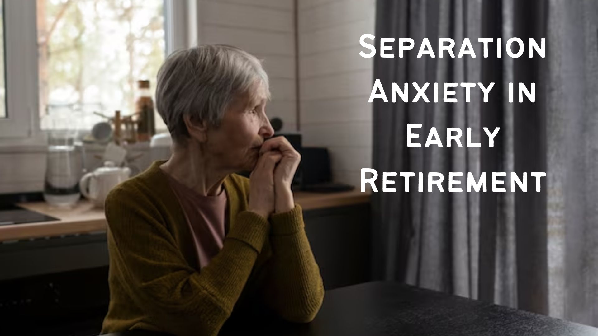 Separation Anxiety in Early Retirement